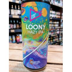 Funky Fluid Loony